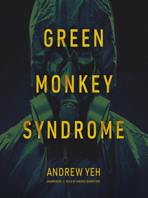 Title details for Green Monkey Syndrome by Andrew Yeh - Available